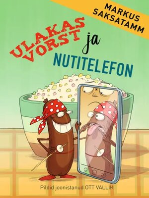 cover image of Ulakas vorst ja nutitelefon